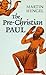 The Pre-Christian Paul