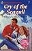 Cry of the Seagull (Harlequin Superromance No. 501)