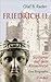 Friedrich II.: Der Sizilianer auf dem Kaiserthron