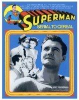 Superman: Serial to Cereal