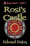 Rosi's Castle by Edward Eaton