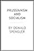 Prussianism and Socialism by Oswald Spengler