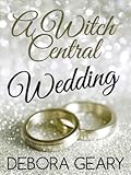 A Witch Central Wedding