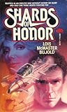 Shards of Honor by Lois McMaster Bujold