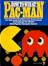 How to Win at Pac-Man