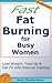 Fast Fat Burning for Busy Women (The Expert Series #7)