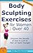 Body Sculpting Exercises fo...