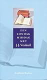 Een zondagmiddag met J.J. Voskuil