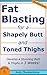 Fat Blasting for a Shapely Butt and Toned Thighs (The Expert Series #6)