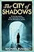 The City of Shadows (Stefan...