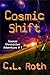 Cosmic Shift (Cosmic Chroni...