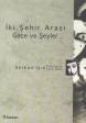 İki Şehir Arası Gece ve Şeyler