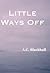 Little Ways Off
