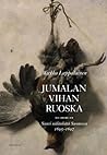 Jumalan vihan ruoska by Mirkka Lappalainen