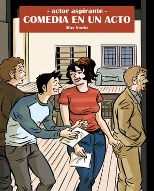 Comedia en un acto (Actor aspirante, #3)