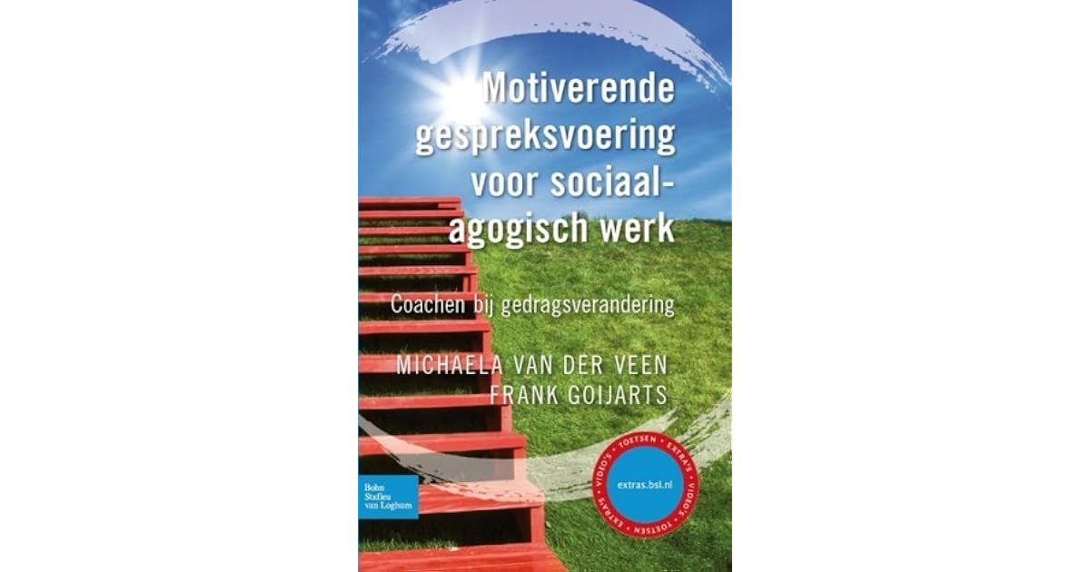 Motiverende gespreksvoering voor sociaal-agogisch werk by Michaela van