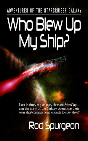 Who Blew Up My Ship?