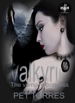Valkyrie: The Vampire Princess (The Vampire Princess, #1)