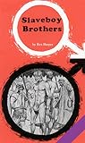 Slaveboy Brothers