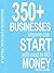 350+ Businesses Anyone Can ...