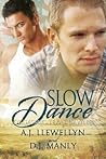Slow Dance by A.J. Llewellyn