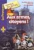 Aux armes, citoyens!