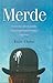 Merde by Ralph A. Lewin