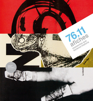 76.11 Afiches: Momentos que hicieron historia (Paperback)