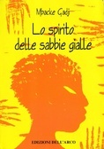 Lo spirito delle sabbie gialle (Unknown Binding)