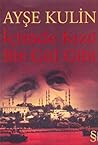 İçimde Kızıl Bir Gül Gibi by Ayşe Kulin