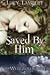 Saved by Him (The Werewolf'...