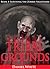 Tribal Grounds (Surviving the Zombie Nightmare, #4)
