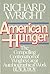 American Hunger