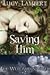 Saving Him (The Werewolf's ...