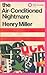 The Air-Conditioned Nightmare by Henry Miller