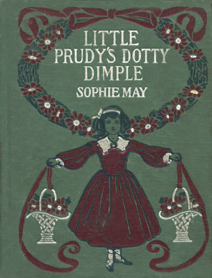 Little Prudy's Dotty Dimple (Little Prudy #6)