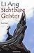 Sichtbare Geister by Ang Li