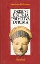 Origini e storia primitiva di  Roma