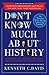 Don't Know Much About History by Kenneth C. Davis