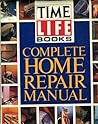Time-Life Complete Home Repair Manual