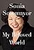My Beloved World by Sonia Sotomayor