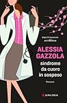 Sindrome da cuore in sospeso by Alessia Gazzola