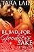 Be Bad, for Goodness Sake by Tara Lain