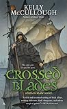 Crossed Blades by Kelly McCullough
