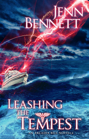 Leashing the Tempest (Arcadia Bell, #2.5)