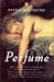 Perfume. Film Tie-In. The Story of a Murderer by Patrick Süskind Perfume. Film Tie-In. The Story of a Murderer by Patrick Süskind