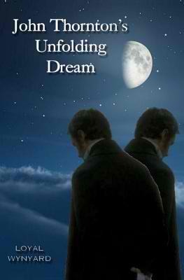 John Thornton's Unfolding Dream (Kindle Edition)