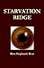 Starvation Ridge