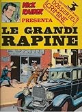 Dossier del crimine n. 3: Le grandi rapine
