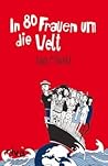 In 80 Frauen um die Welt